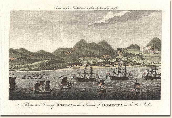 Charles Theodore Middleton. Perspective View of Roseau in the Island of Dominica in the West Indies. London: J. Cooke, 1778. This engraving of Roseau is from Charles Theodore Middleton's A New and Complete System of Geography (1778). The French ceded Dominica to Britain in 1763, recaptured it in 1778 and ceded it again in 1783. The ships in port in this 1778 print appear to belong to the British Navy. Image no. 2004-229-1