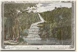 Isaac Taylor. A Beautiful View of the Remarkable Cascade on the White River in Jamaica. London: A. Hogg, 1782. This picturesque view of a Jamaican landscape was engraved for Millar's New Complete & Universal System of Geography (1782). The image was copied from a drawing by Isaac Taylor, published in Edward Long's The History of Jamaica (London, 1774). Image no. 2004-426-1