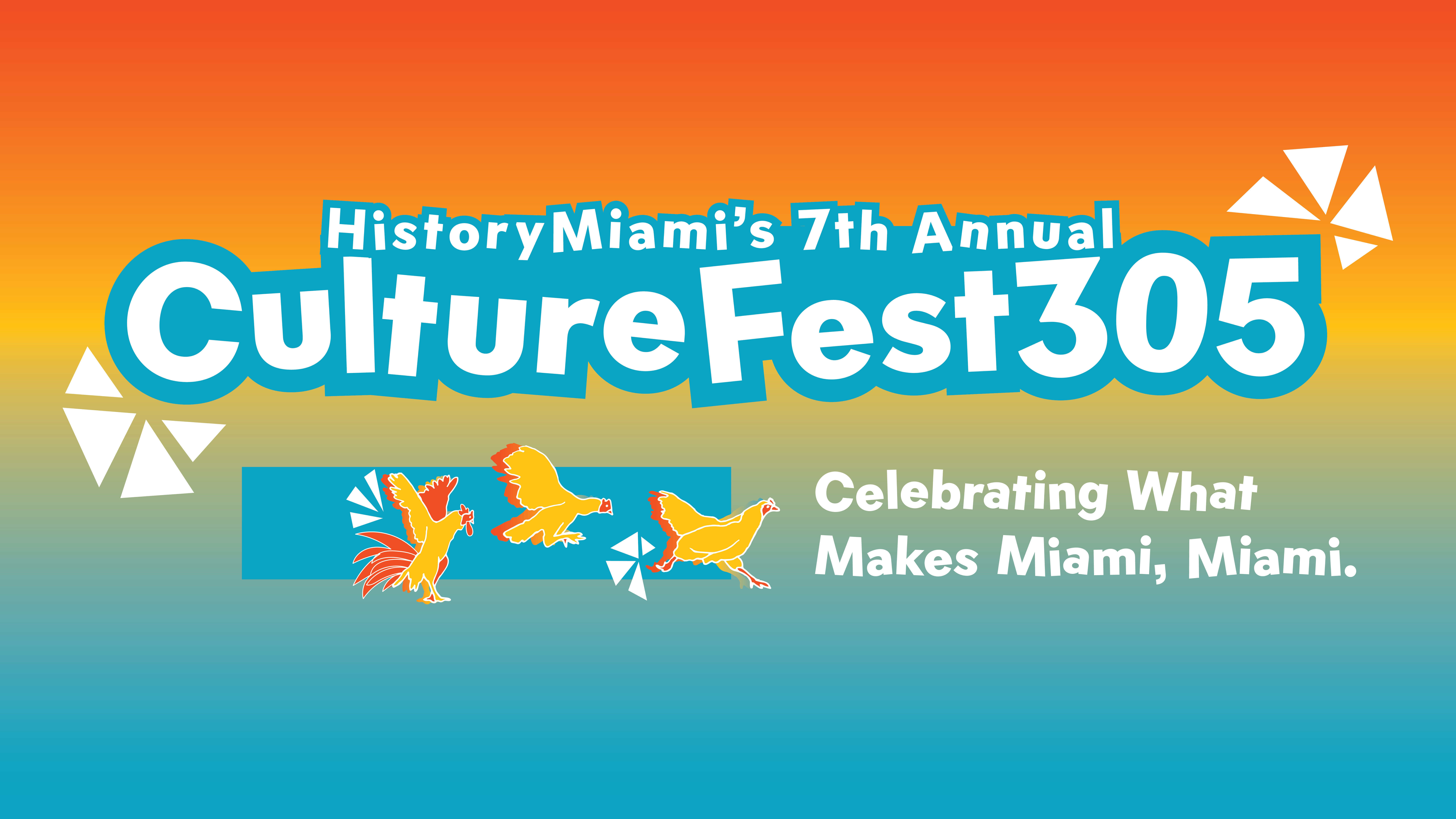 Graphic reads "HistoryMiami's 7th annual CultureFest 305. Celebrating what makes Miami, Miami."