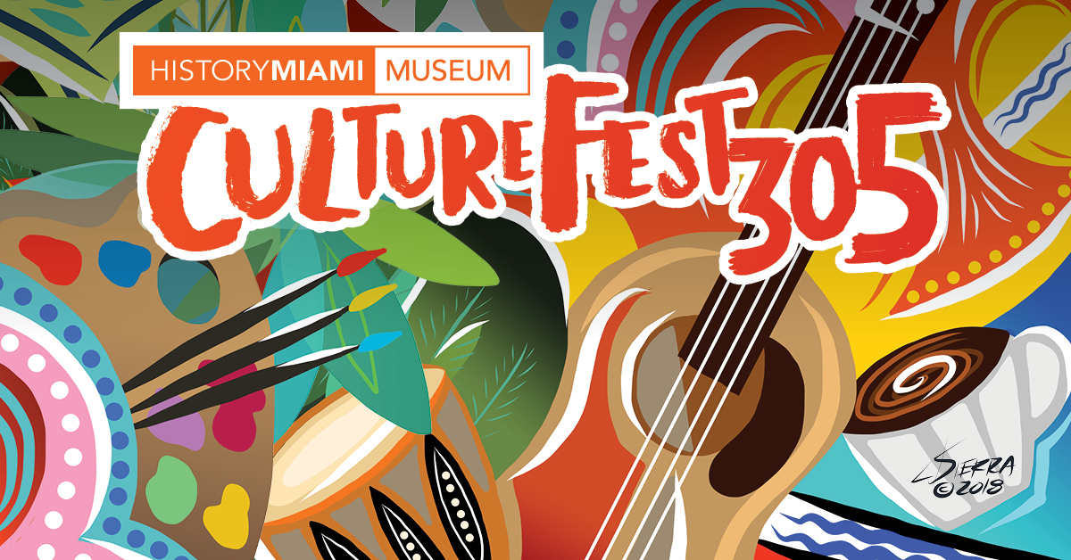HistoryMiami's CultureFest 305